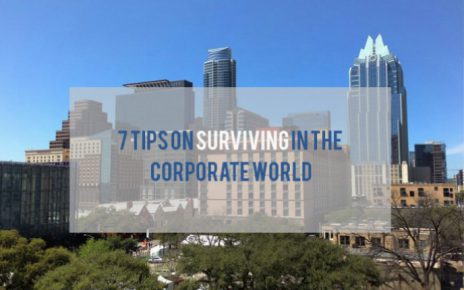 7 tips on surviving in the corporate world