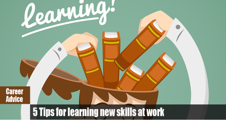 5 Tips for learning new skills at work