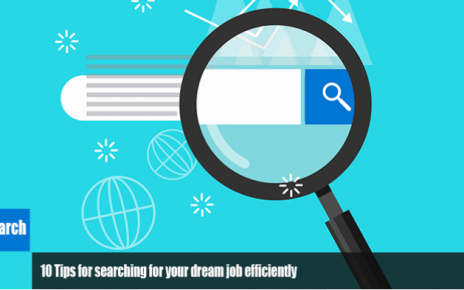 10 Tips for searching for your dream job efficiently